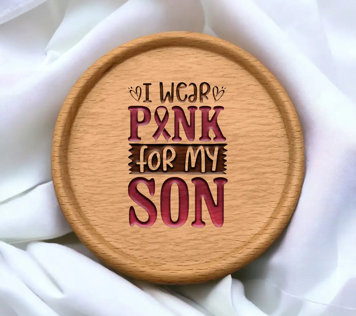 I Wear Pink For My Son SVG - Breast Cancer Awareness Poster SVG