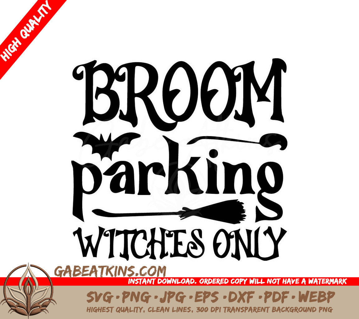 A Sign That Says Broom Parking Witches Only SVG - Broom Parking Witches Only SVG SVG