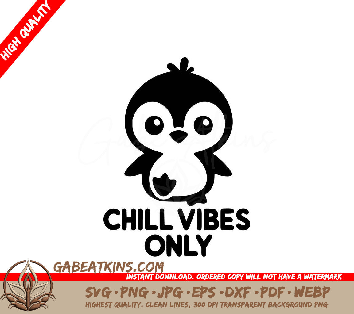 A Black And White Penguin Says Chill Vibes Only SVG - Chill Vibes Penguin SVG