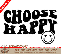 A Black And White Sign That Says Choose Happy SVG - Choose Happy SVG SVG