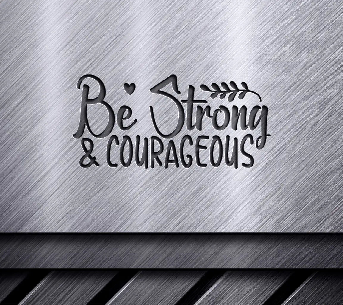  Be Strong & Courageous Christian SVG Design SVG