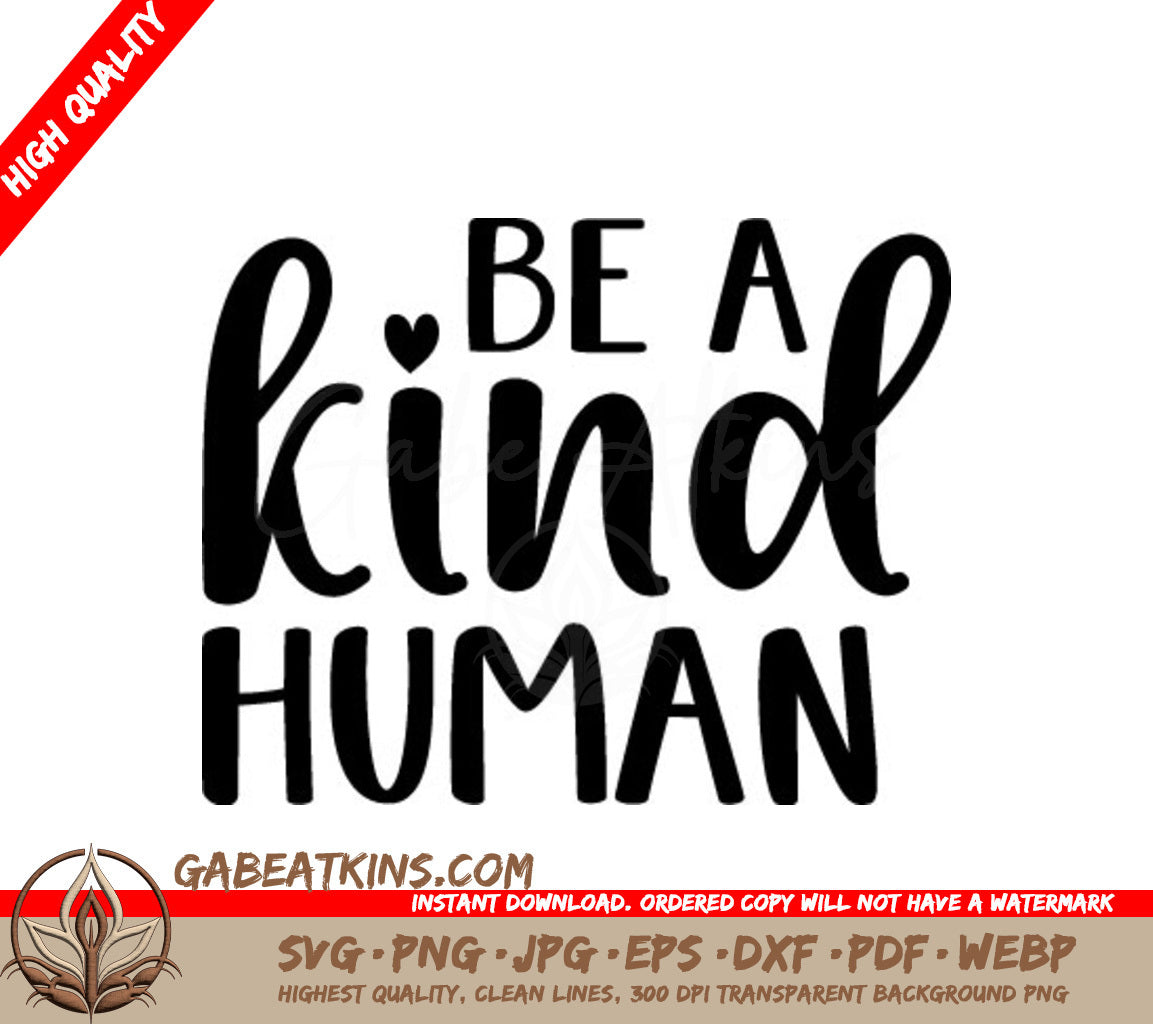 Be A Kind Human SVG - Christian Design () SVG