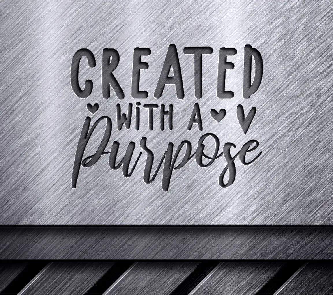 Created With A Purpose -  Christian SVG SVG