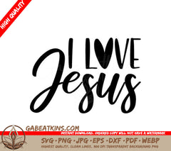 I Love Jesus SVG Cut File - Black Text on White Background SVG