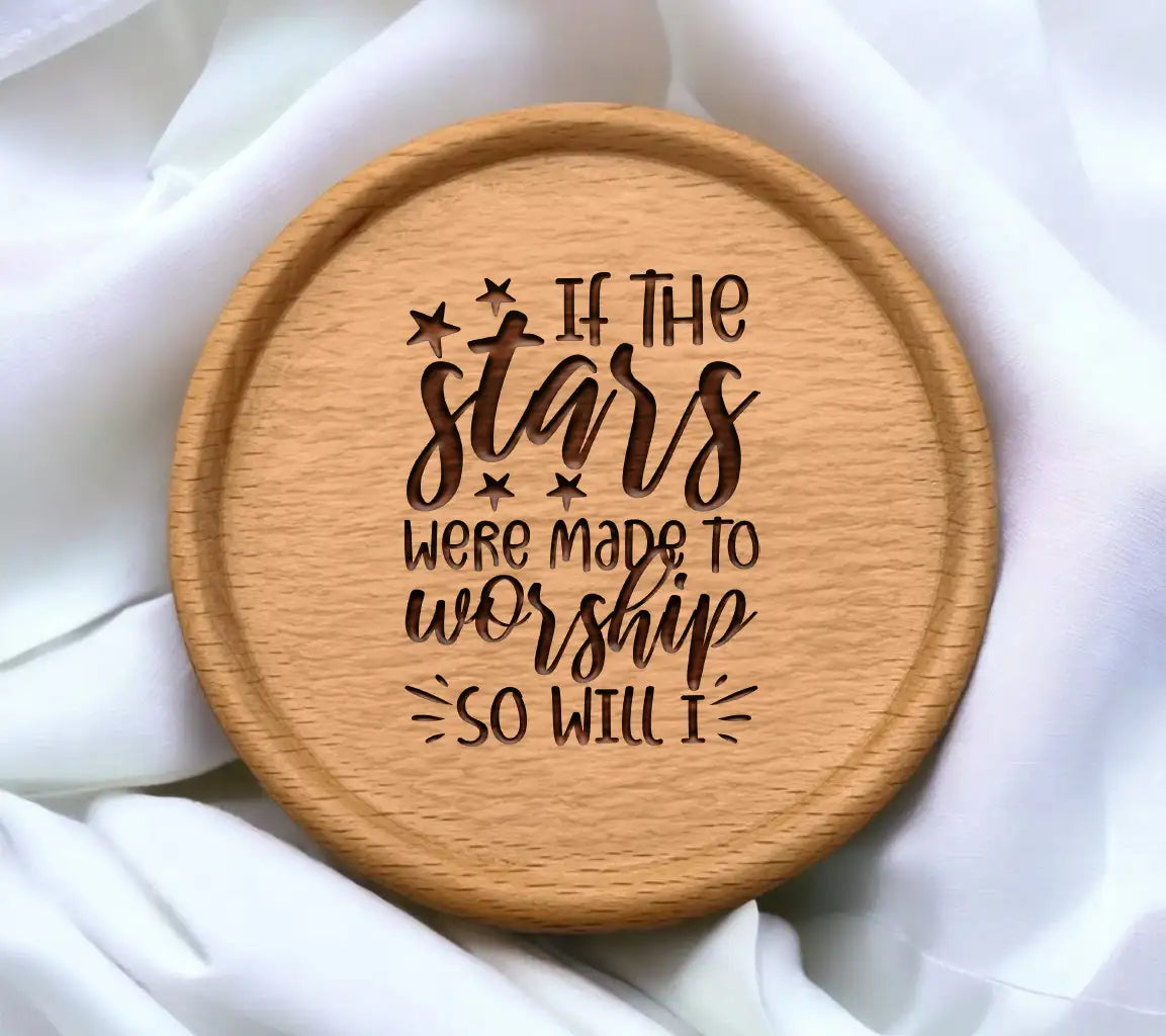 If The Stars Were Made To Worship So Will I - Christian SVG Design SVG