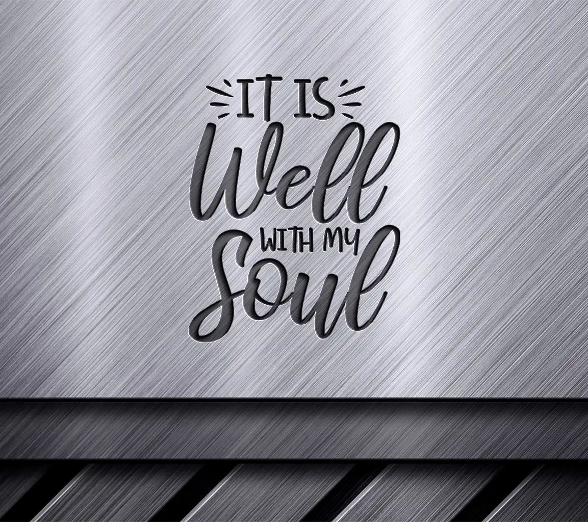 It Is Well With My Soul SVG - Christian Design SVG