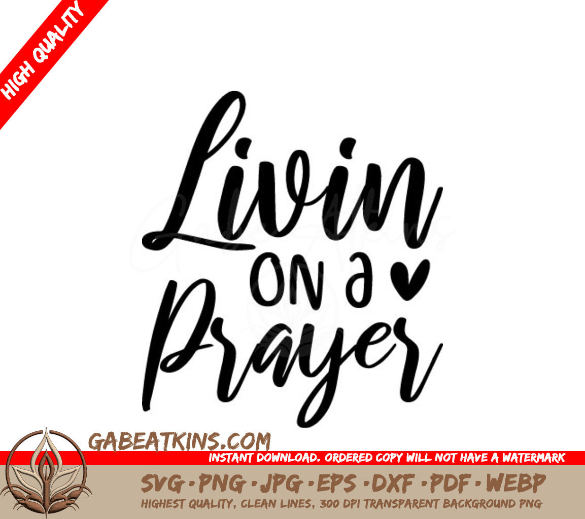 Living on a Prayer  Quote SVG - Christian Design SVG