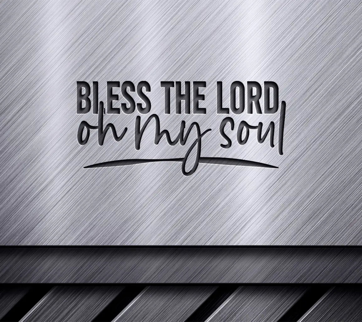 Bless the Lord Oh My Soul -  Christian SVG Logo SVG