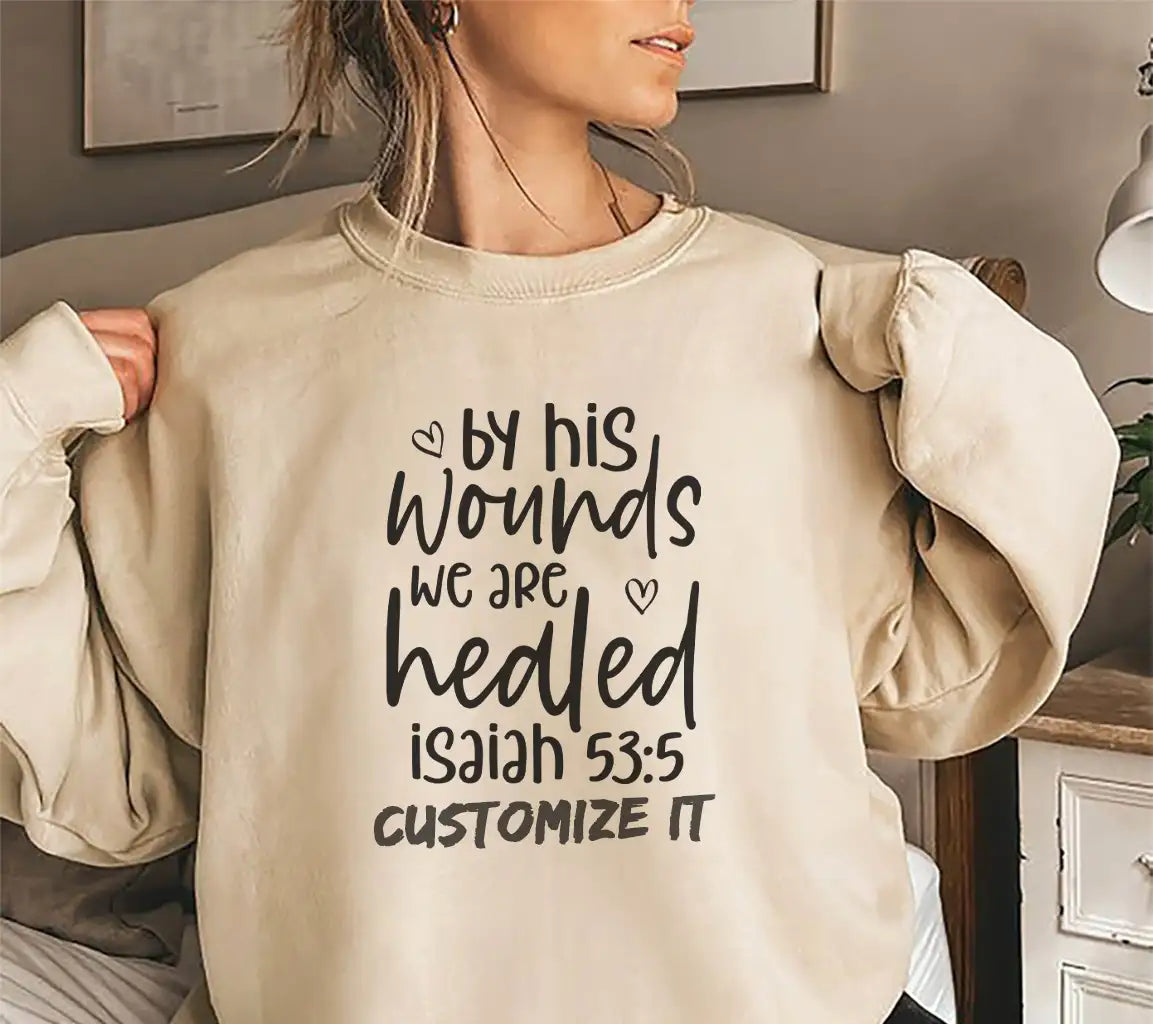 By His Wounds We Are Healed - Isaiah 535 SVG Design SVG