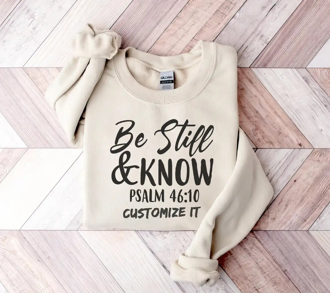 Be Still and Know Christian SVG Design - Psalm 4610 SVG