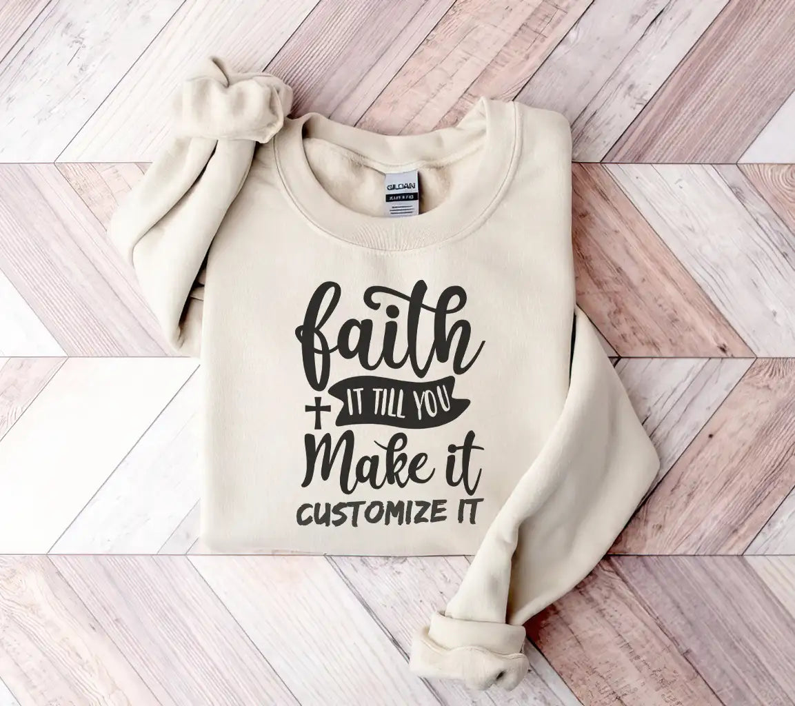 Faith It Till You Make It -  SVG Design SVG