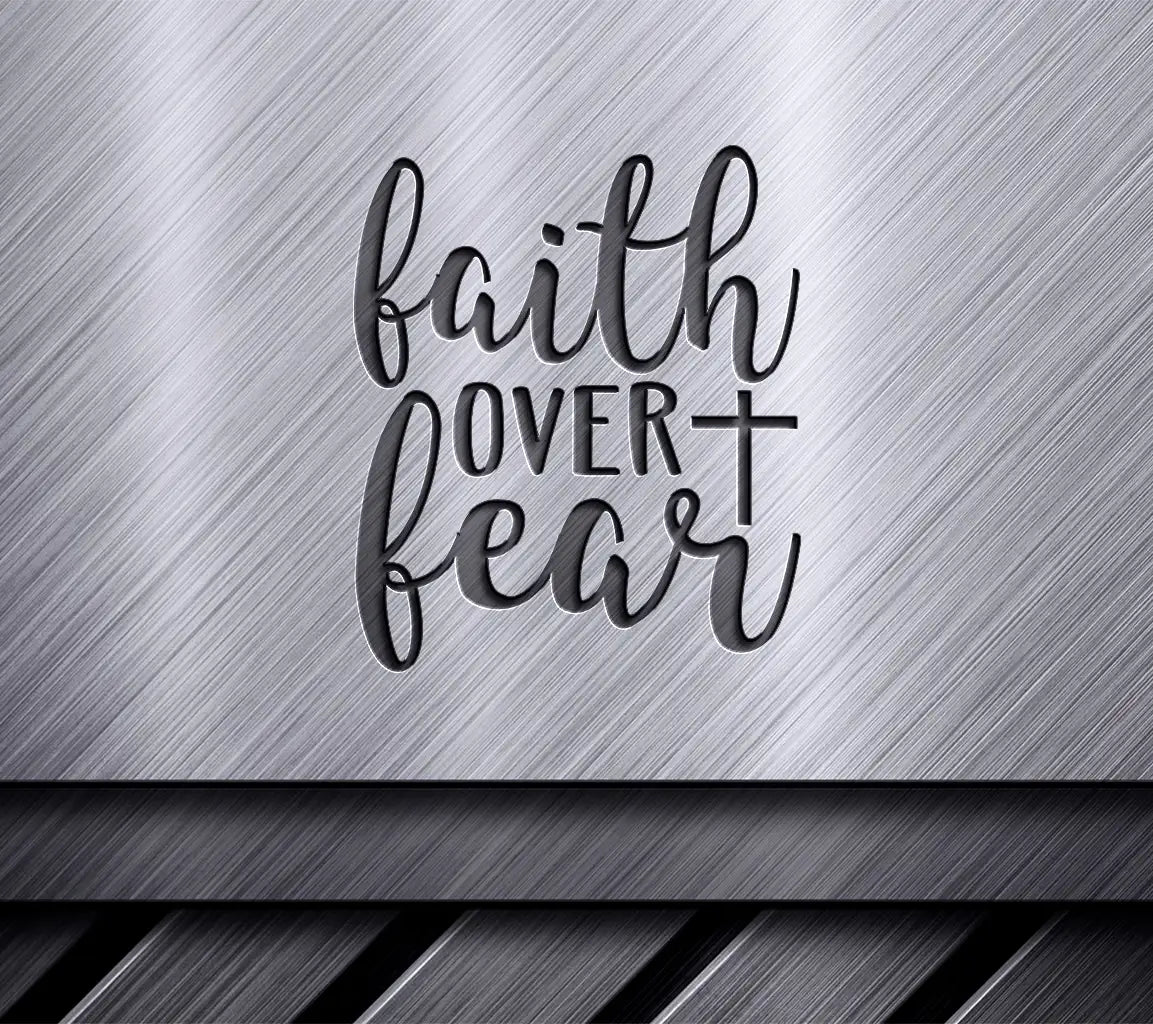 Faith Over Fear Cross SVG - Christian Design SVG