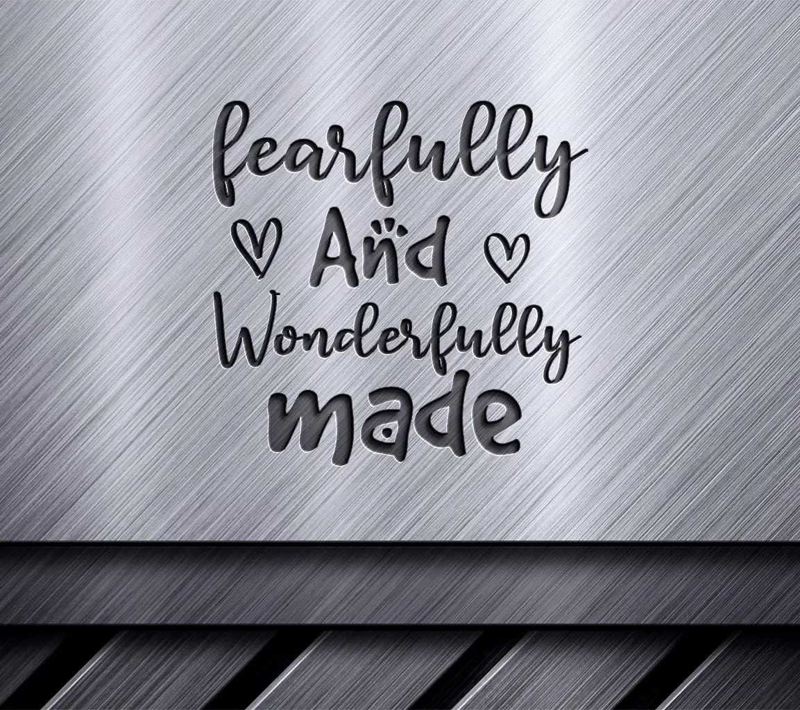 Fearfully & Wonderfully Made SVG - Christian Design SVG