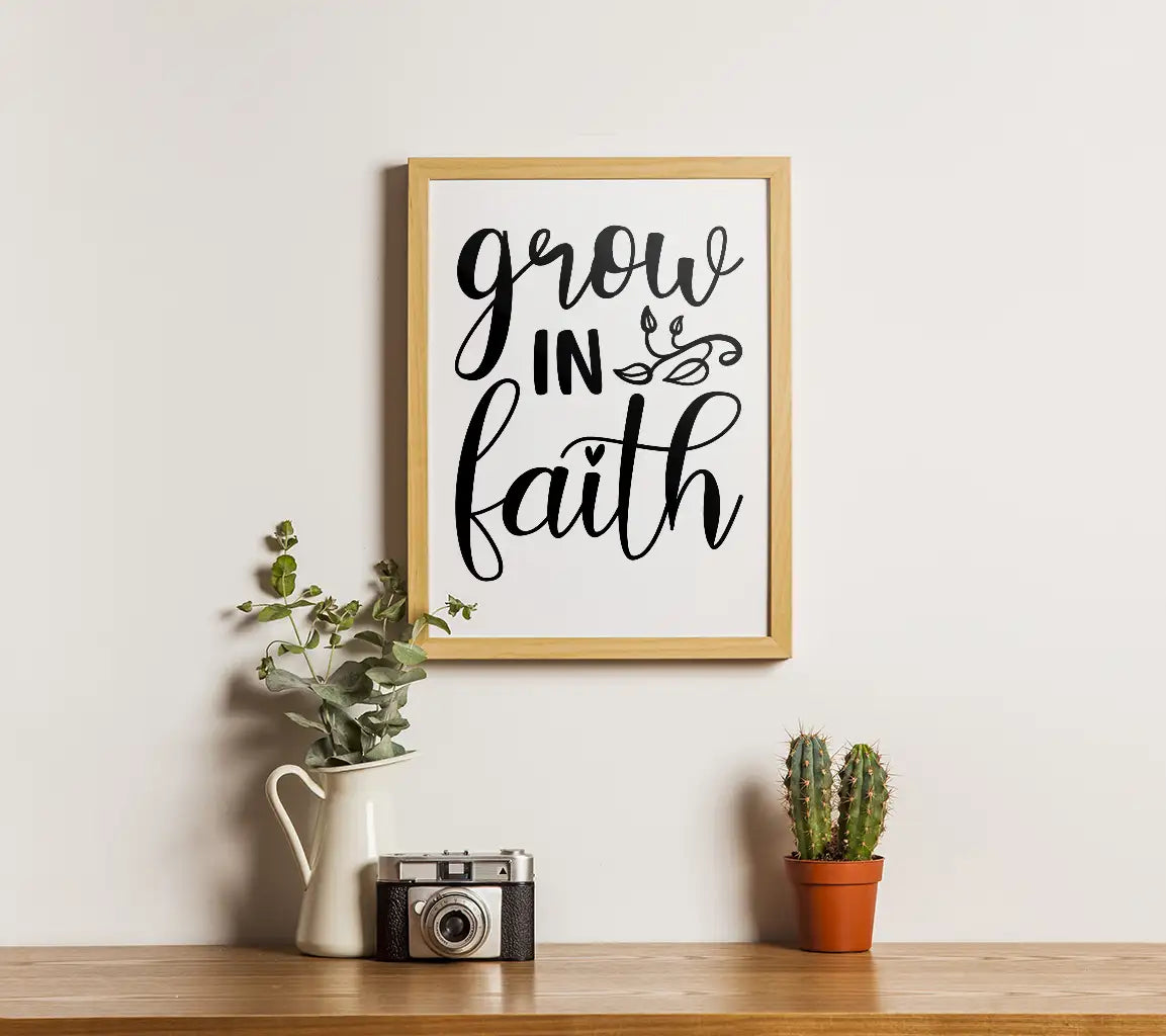 Grow In Faith SVG -  Christian Quote Design SVG