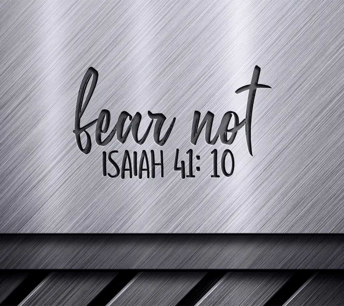 Fear Not Isaiah 4110  Logo SVG - Christian Design SVG