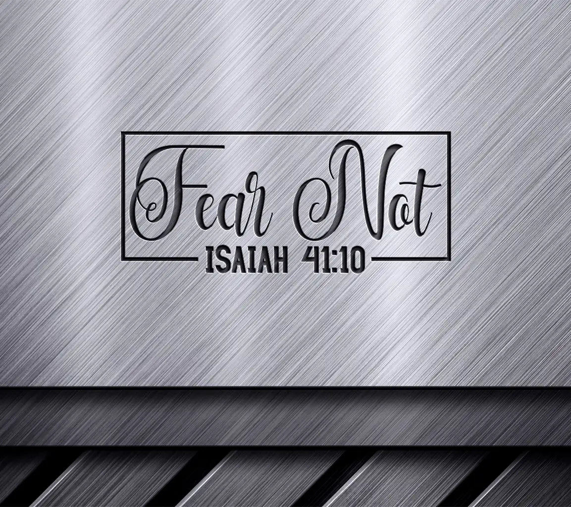 Fear Not Isaiah 4110  Logo SVG - Christian Design SVG