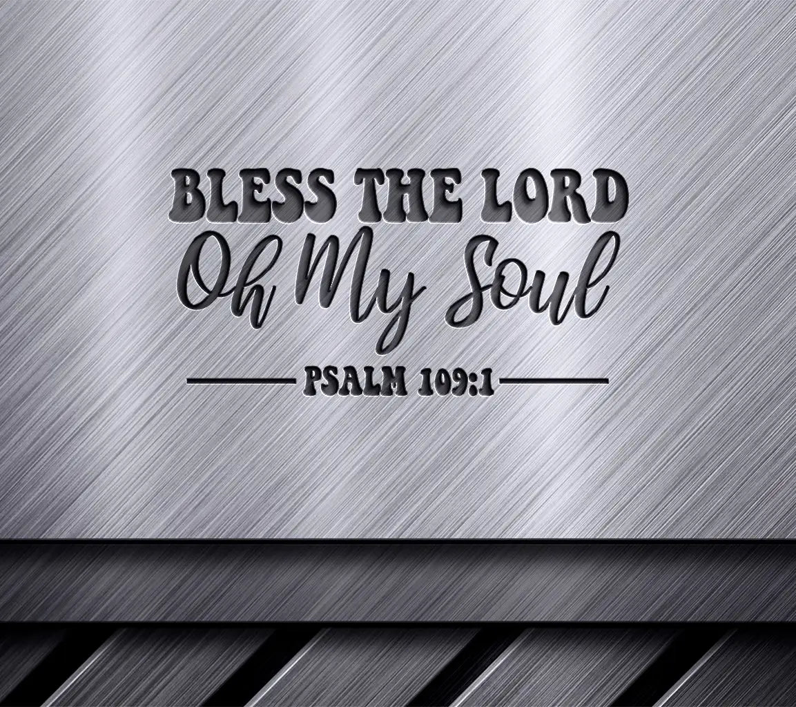 Bless The Lord Oh My Soul SVG - Christian Graphic Design SVG