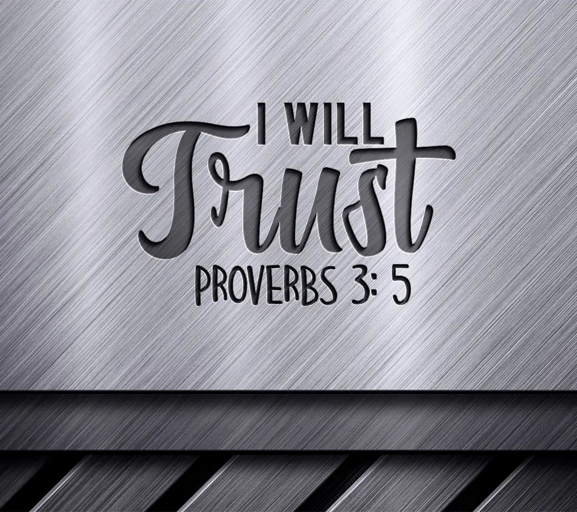 I Will Trust Proverbs 35 SVG - Christian Design on White Background SVG