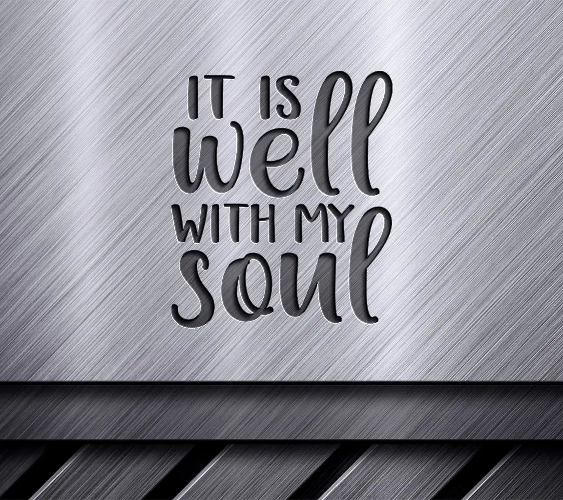 It Is Well With My Soul SVG -  Christian Design SVG