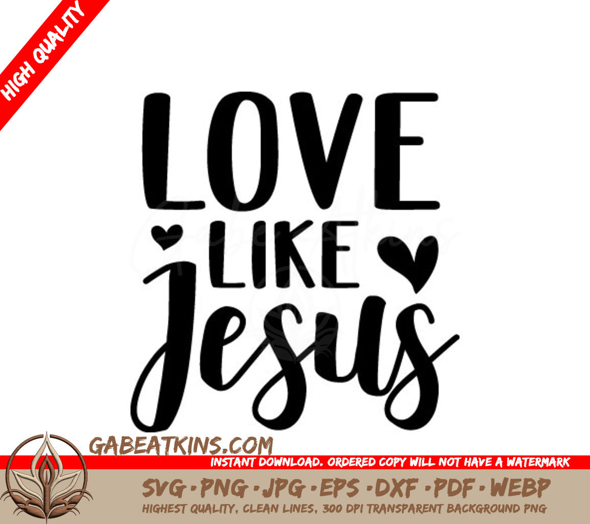 Love Like Jesus SVG with Heart - Christian Design SVG