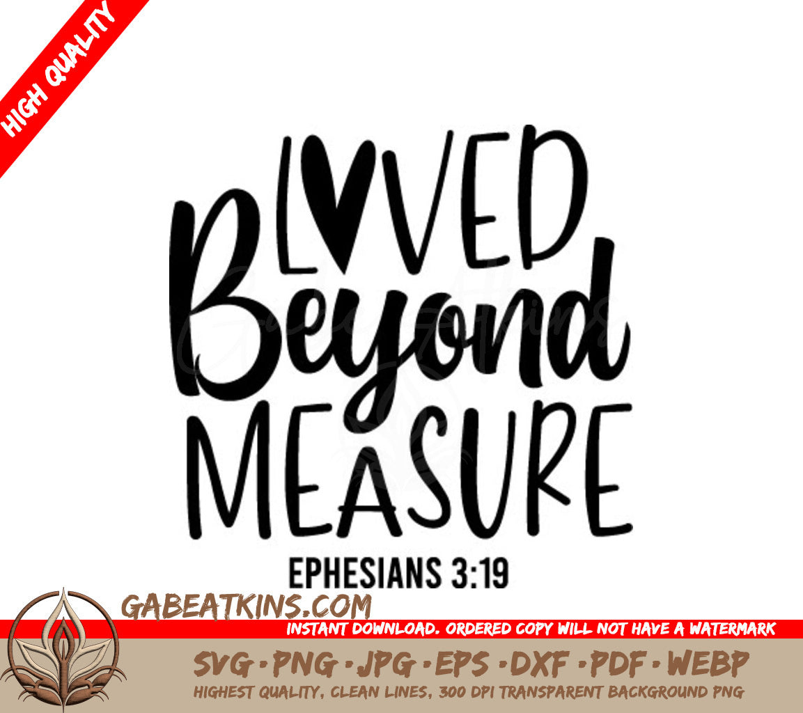 Loved Beyond Measure Ephesians 319 SVG - Christian Design SVG