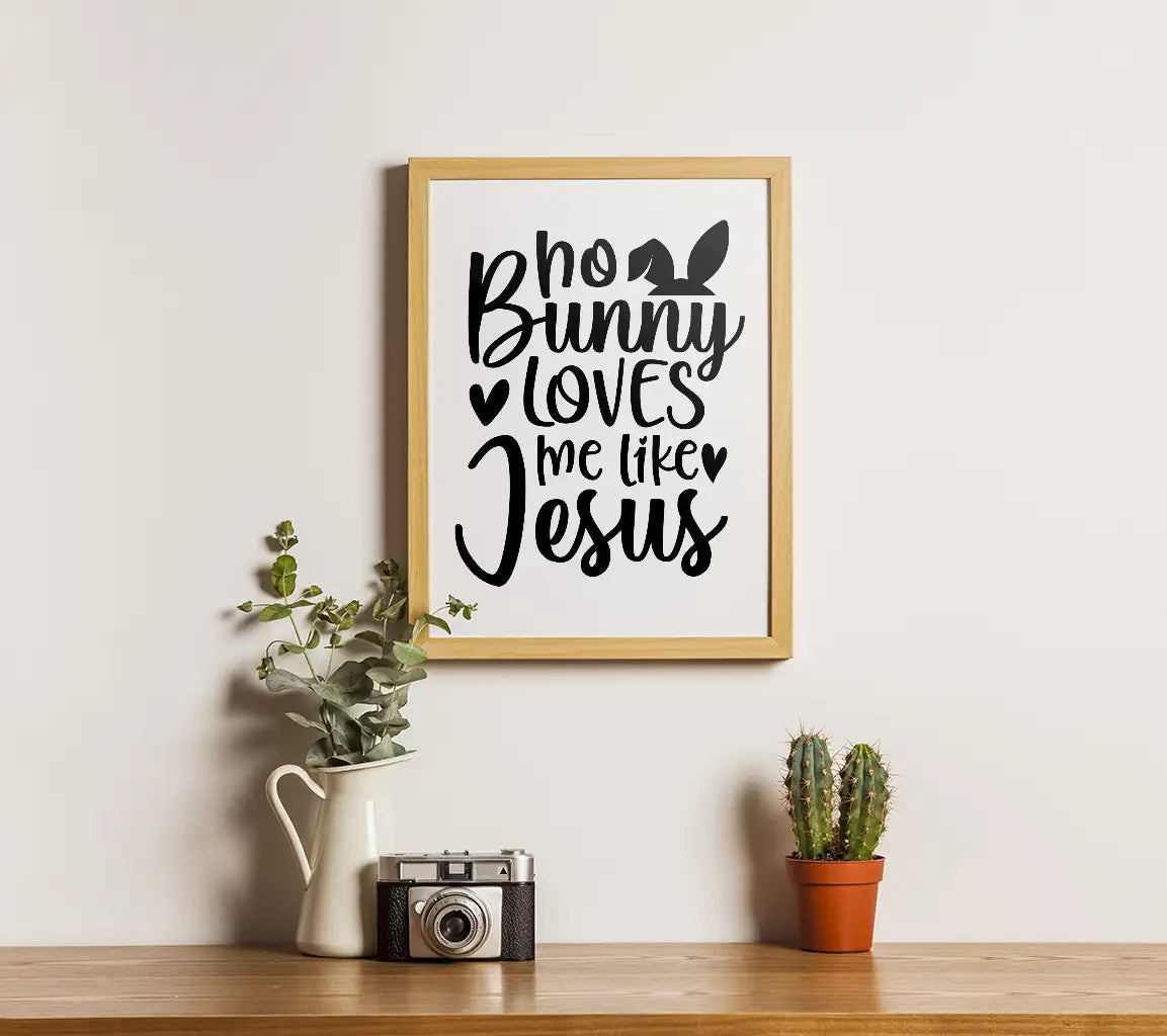 No Bunny Loves Me Like Jesus - Christian SVG Design SVG