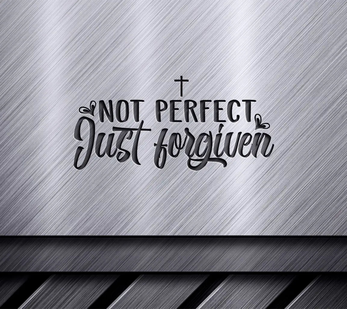 Not Perfect, Just Forgiven  Cross SVG - Christian Design SVG