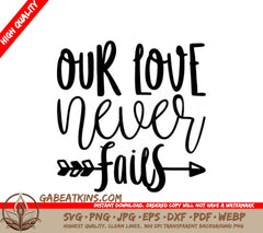 Our Love Never Fails SVG with Arrow - Christian Design SVG