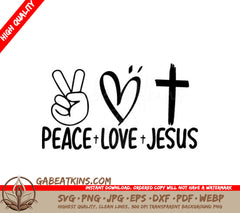 Peace, Love, Jesus SVG Christian Heart, Peace Sign, and Cross Design SVG