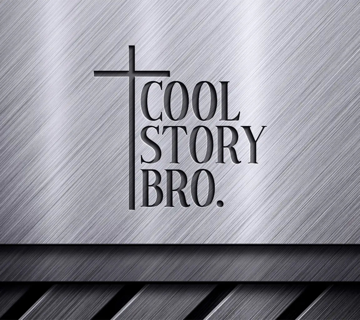 Cool Story Bro SVG -  Christian T-Shirt Design SVG