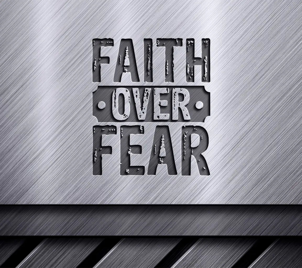 Faith Over Fear  SVG Design - Christian T-Shirt SVG