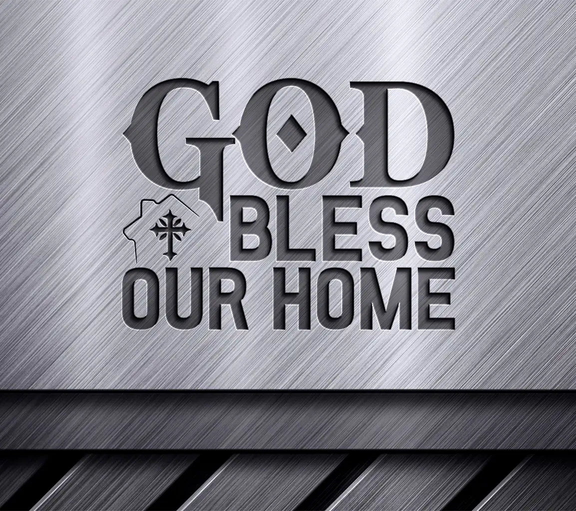 God Bless Our Home SVG -  Christian Logo Design SVG