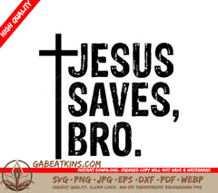 Jesus Saves Bro SVG - Christian T-Shirt Design SVG