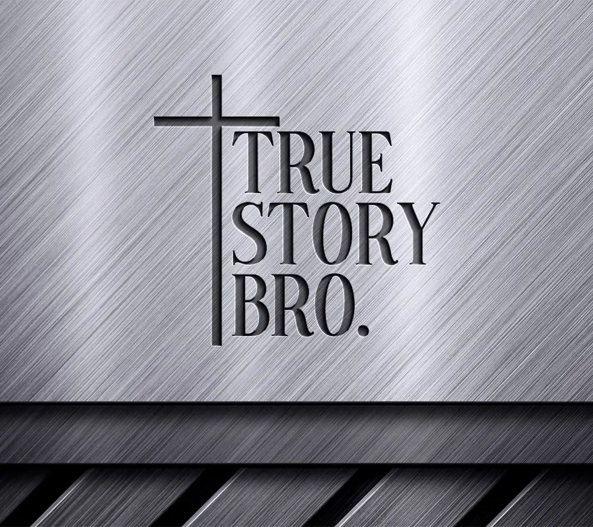  True Story Bro Christian T-Shirt Design SVG SVG