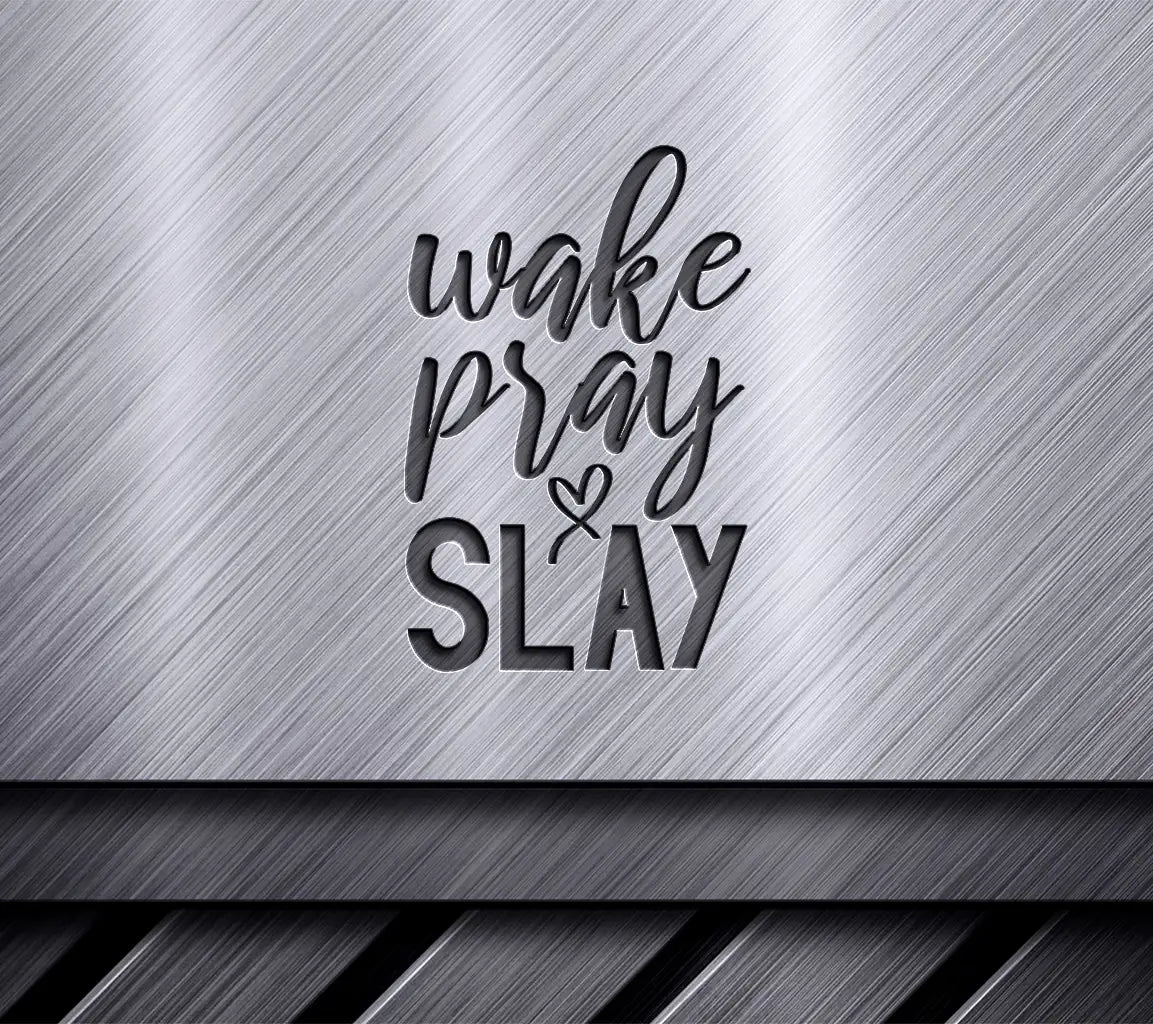 Wake Pray Slay SVG - Christian Inspirational Quote Design SVG