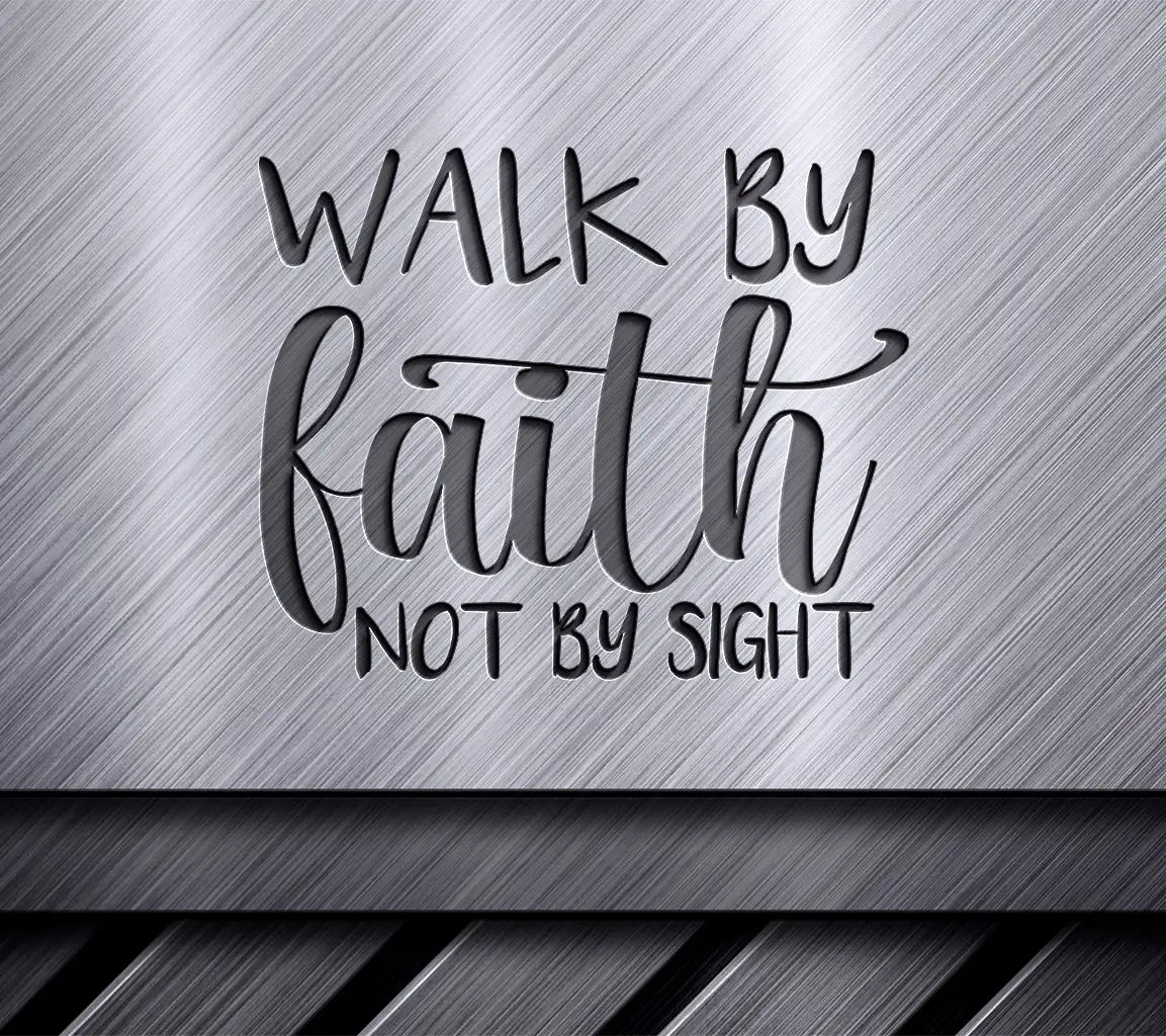 Walk By Faith SVG -  Christian Logo Design SVG