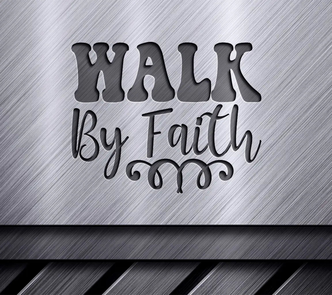 Walk By Faith SVG -  Christian Logo Design SVG