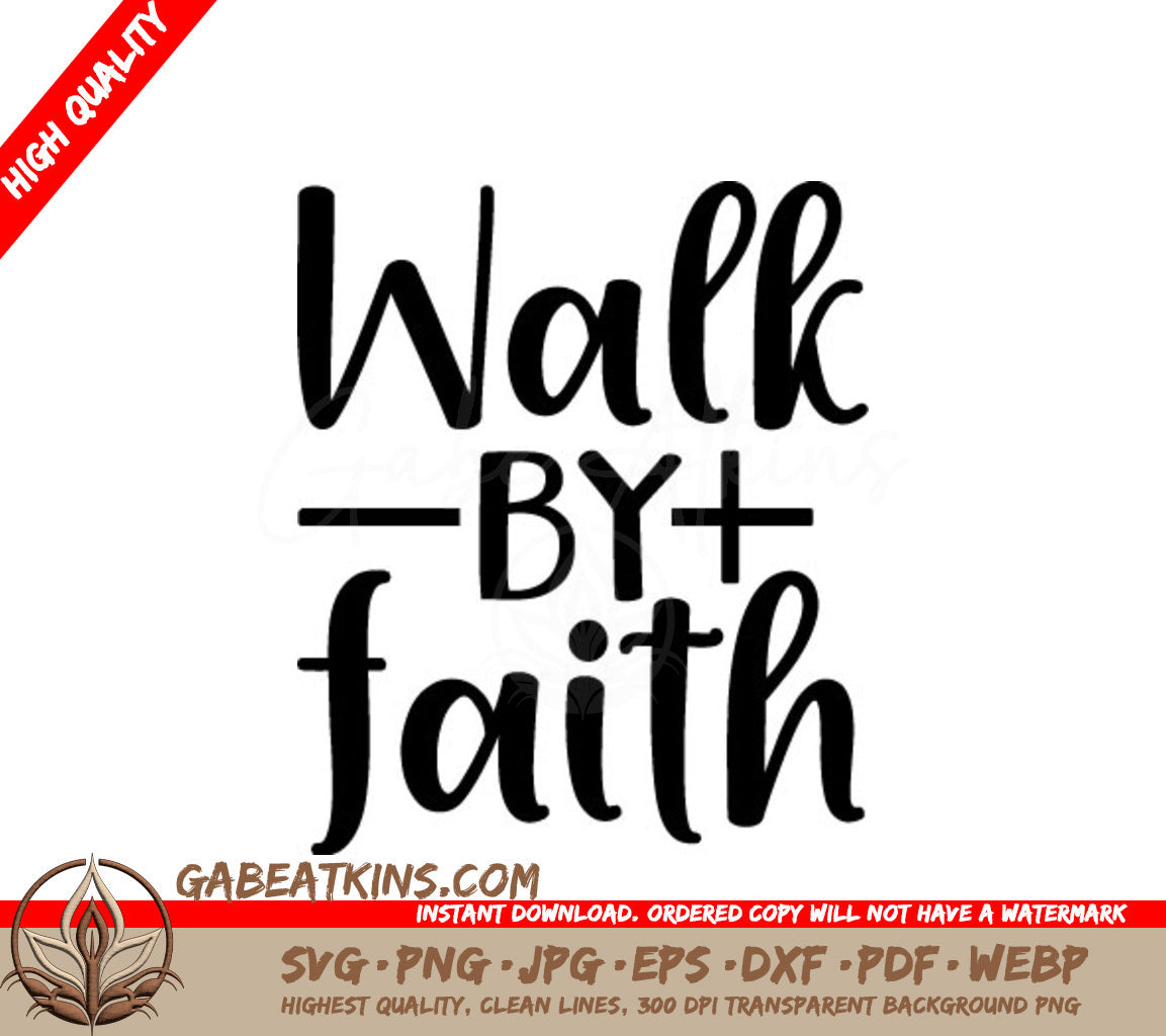 Walk By Faith  SVG - Christian Design SVG