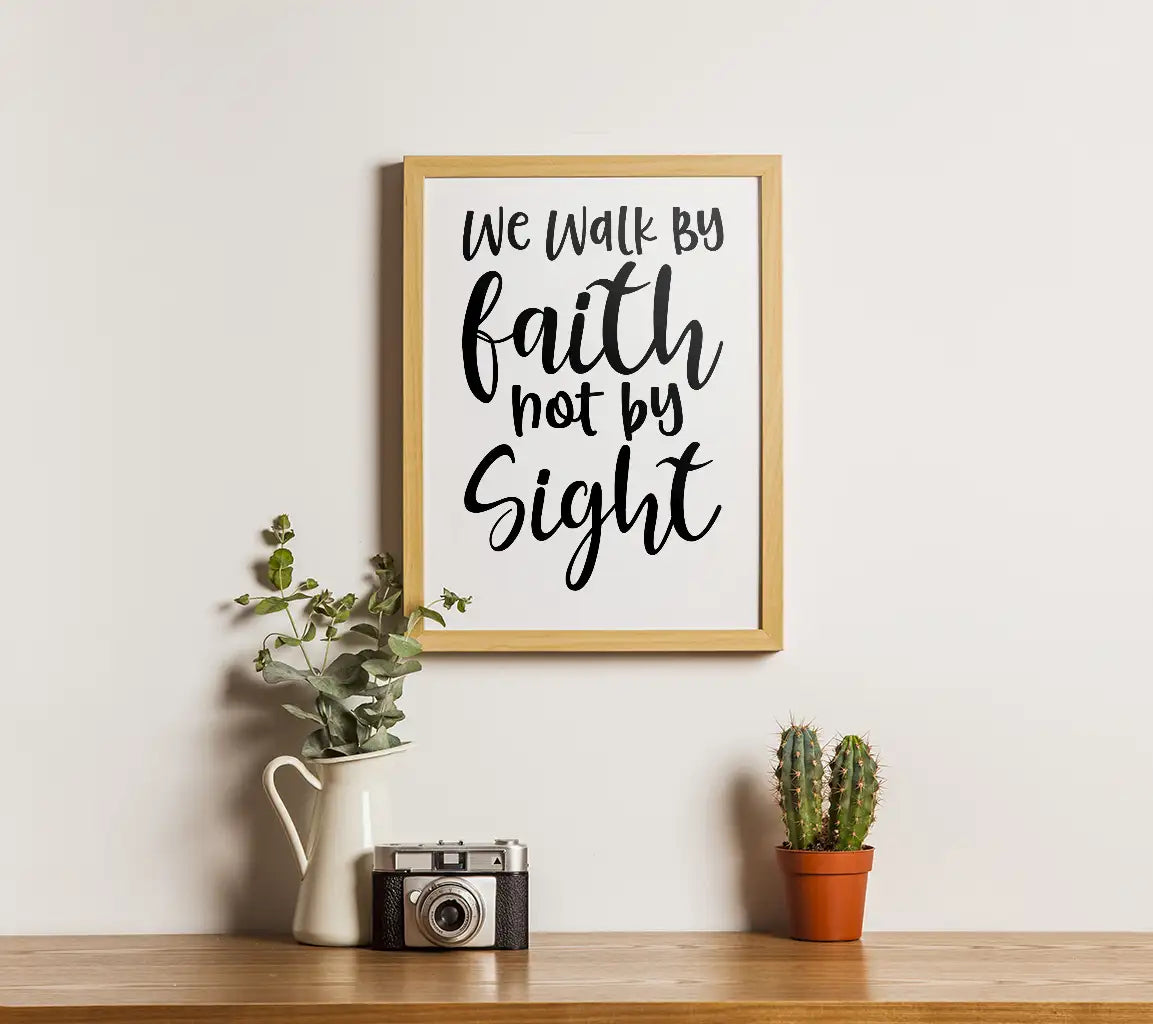 Christian Faith SVG - We Walk By Faith Not By Sight SVG