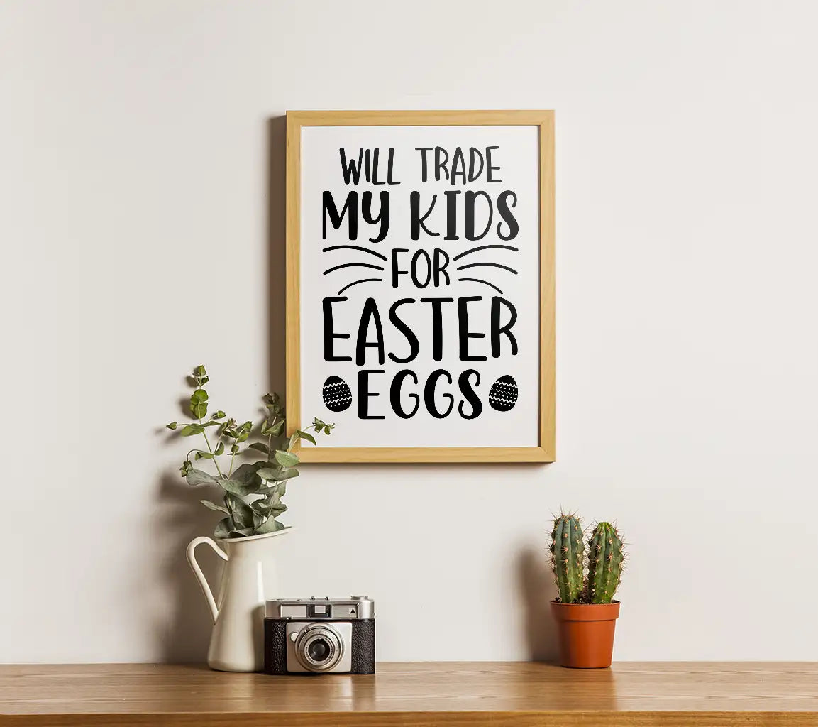 Funny Easter SVG - Will Trade My Kids For Eggs SVG