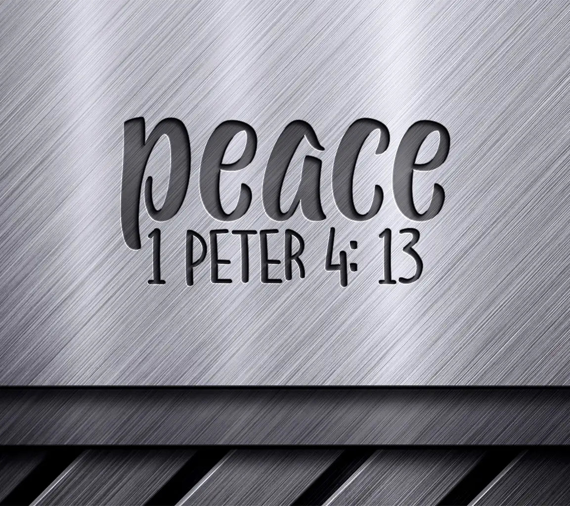 Peace SVG - Christian Design (1 Peter 413) SVG