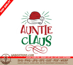 Auntie Claus Christmas SVG with Santa Hat - Digital Cut File SVG