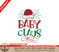 Baby Claus with Santa Hat SVG - Christmas Cut File SVG