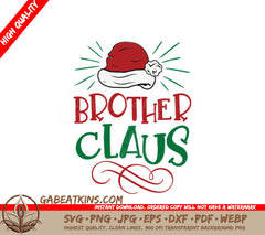 Brother Claus Christmas SVG - Santa Hat T-Shirt Design SVG