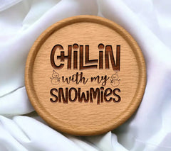 Chillin With My Snowmies SVG - Christmas Snowman Design SVG