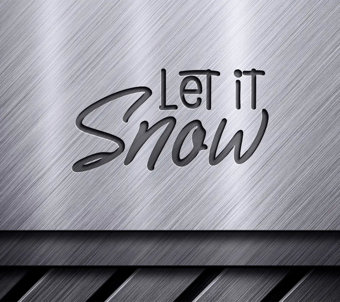 Let It Snow SVG -  Christmas Design SVG