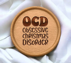 OCD Obsessive Christmas Disorder SVG Design -  Sign SVG