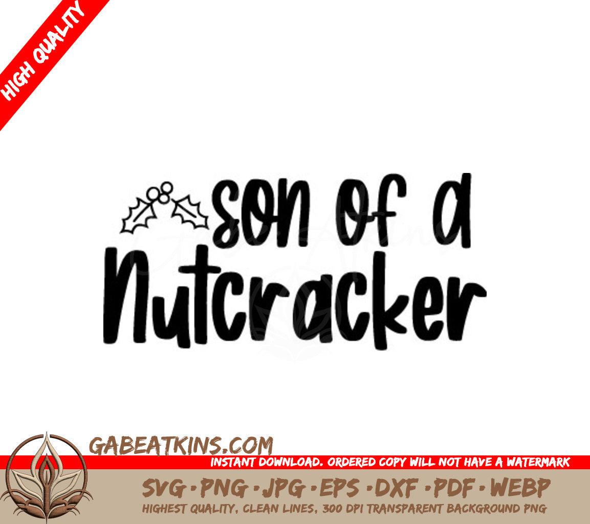 Son of a Nutcracker SVG - Christmas Design - White Background SVG