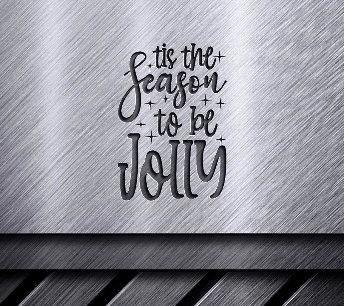 Tis the Season to Be Jolly SVG - Christmas Design SVG