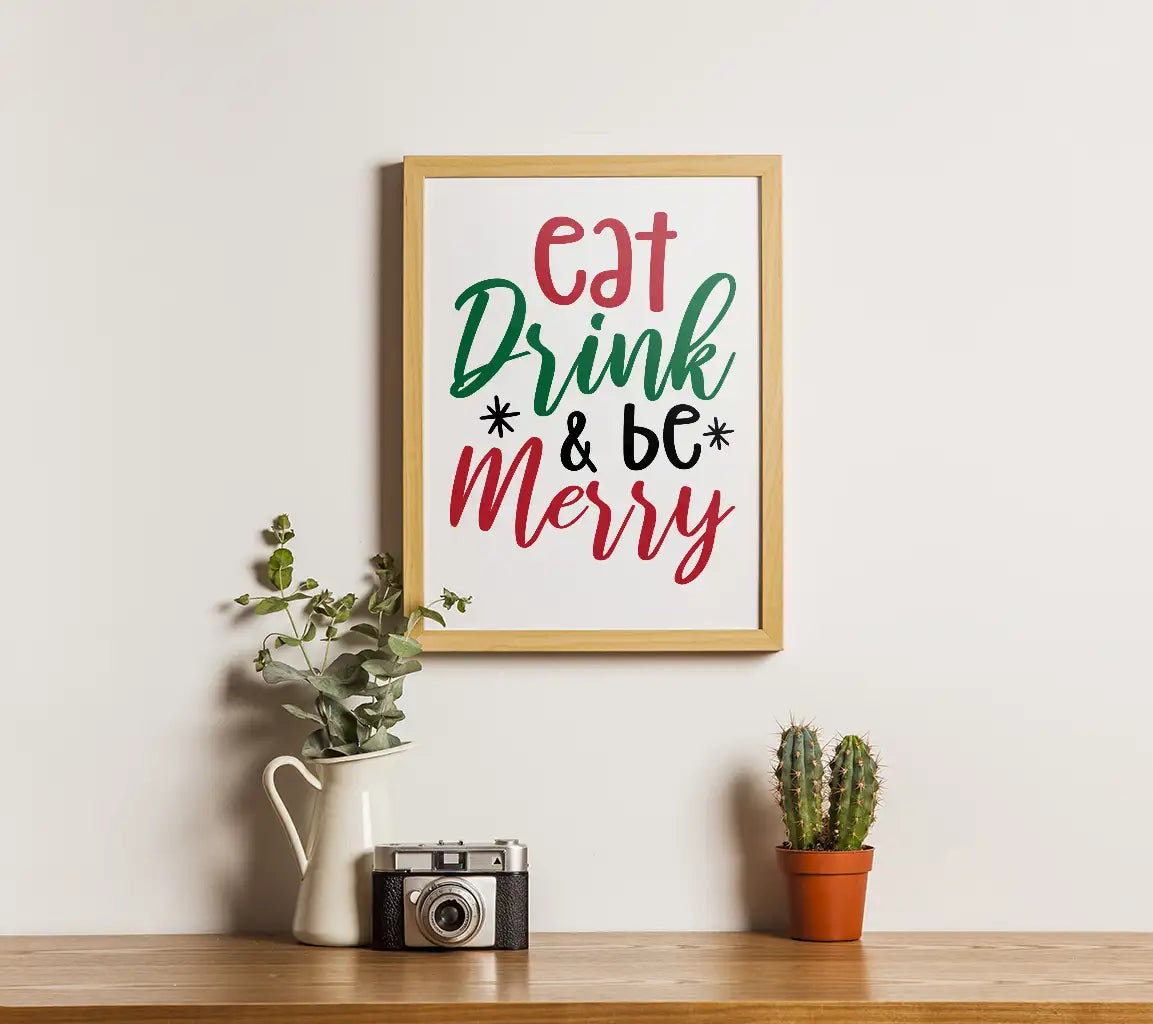 Christmas Eat Drink & Be Merry SVG - Printable Poster SVG